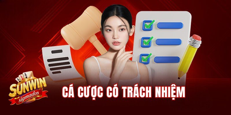 Trách Nhiệm Cá Cược - Chơi có ranh giới rõ ràng
